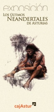 exposicion los ultimos neandertales de Asturias
